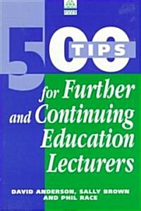 500 Tips for Further and Continuing Education Lecturers (Paperback)