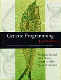 Genetic Programming: An Introduction (Hardcover)