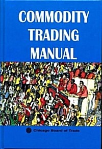 Commodity Trading Manual (Hardcover)