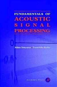 Fundamentals of Acoustic Signal Processing (Hardcover)