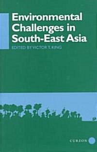 Environmental Challenges in South-East Asia (Hardcover)