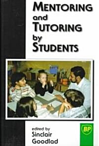 Mentoring and Tutoring by Students (Paperback)