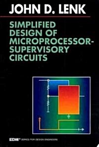 Simplified Design of Microprocessor-Supervisory Circuits (Paperback)