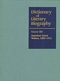 Dlb 189: American Travel Writers, 1850-1915 (Hardcover)