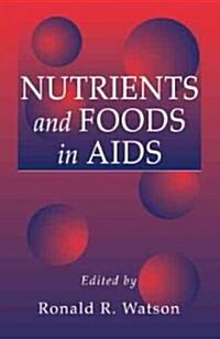 Nutrients and Foods in AIDS (Hardcover)