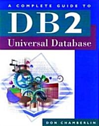 A Complete Guide to DB2 Universal Database (Paperback, 2, Revised)