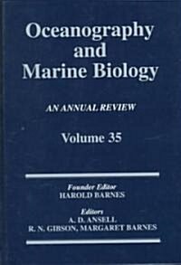 Oceanography And Marine Biology : Volume 35 (Hardcover)