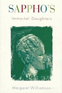 Sapphos Immortal Daughters (Paperback, Revised)