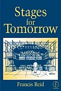 Stages for Tomorrow : Housing, Funding and Marketing Live Performances (Paperback)