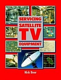 Servicing Satellite TV Equipment (Hardcover)