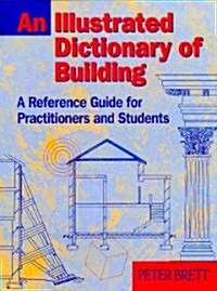 Illustrated Dictionary of Building (Paperback, 2 ed)