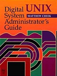 Digital Unix System Administrators Guide (Paperback)