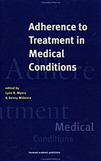 Adherence to Treatment in Medical Conditions (Hardcover)