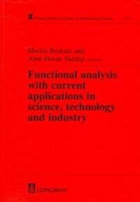 Functional Analysis with Current Applications in Science, Technology and Industry (Paperback)