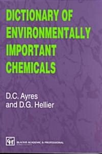 Dictionary of Environmentally Important Chemicals (Paperback)