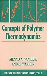 Concepts in Polymer Thermodynamics, Volume II (Hardcover)