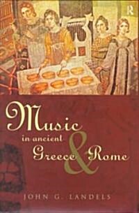 Music in Ancient Greece and Rome (Hardcover)