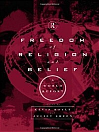 Freedom of Religion and Belief: A World Report (Hardcover)