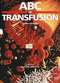 ABC of Transfusion (Paperback, 3rd, Subsequent)