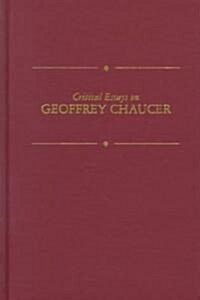 Critical Essays on Geoffery Chaucer: Geoffrey Chaucer (Hardcover)