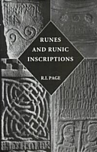 Runes and Runic Inscriptions : Collected Essays on Anglo-Saxon and Viking Runes (Paperback)