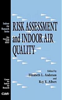 Risk Assessment and Indoor Air Quality (Hardcover)