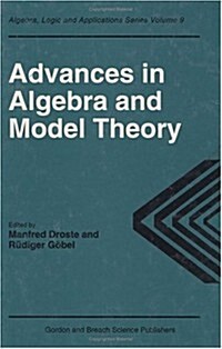 Advances in Algebra and Model Theory (Hardcover)