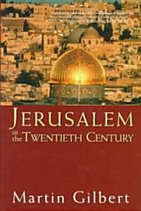 Jerusalem in the Twentieth Century (Hardcover)