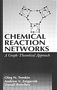 Chemical Reaction Networks: A Graph-Theoretical Approach (Hardcover)