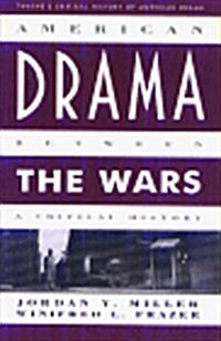 American Drama Between the Wars (Paperback)