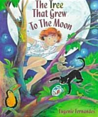 The Tree That Grew to the Moon (Paperback)