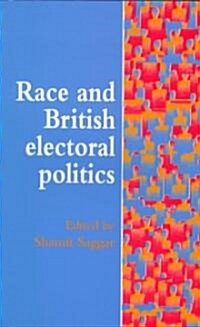 Race and British Electoral Politics (Paperback)