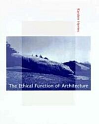 The Ethical Function of Architecture (Paperback)