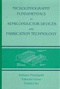 Microlithography Fundamentals in Semiconductor Devices and Fabrication Technology (Hardcover)