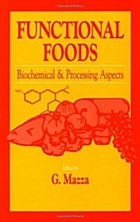 Functional Foods: Biochemical and Processing Aspects, Volume 1 (Hardcover)