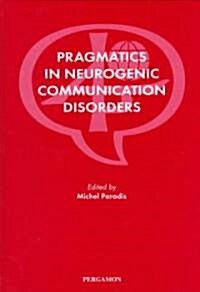 Pragmatics in Neurogenic Communication Disorders (Hardcover)