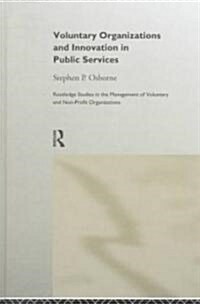 Voluntary Organizations and Innovation in Public Services (Hardcover)