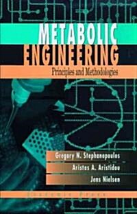 Metabolic Engineering: Principles and Methodologies (Hardcover)
