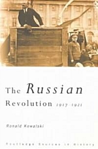 The Russian Revolution : 1917-1921 (Paperback)