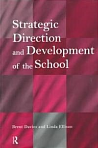 Strategic Direction and Development of the School (Paperback)