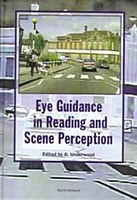 Eye Guidance in Reading and Scene Perception (Hardcover)