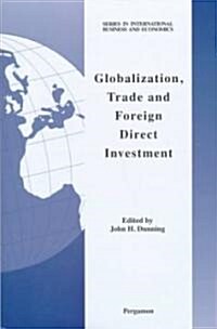 Globalization, Trade and Foreign Direct Investment (Hardcover)