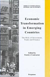 Economic Transformation in Emerging Countries : The Role of Investment, Trade and Finance (Hardcover)