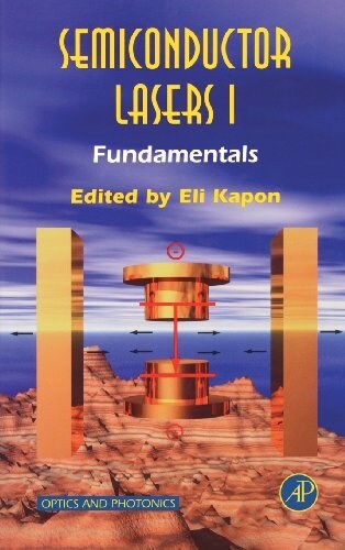 Semiconductor Lasers I: Fundamentals (Hardcover)