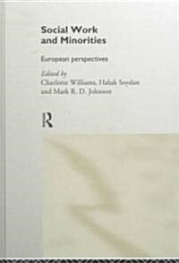 Social Work and Minorities : European Perspectives (Hardcover)