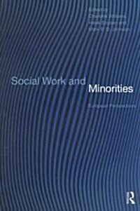 Social Work and Minorities : European Perspectives (Paperback)