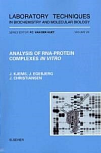 Analysis of RNA-Protein Complexes iin vitro/i (Paperback)