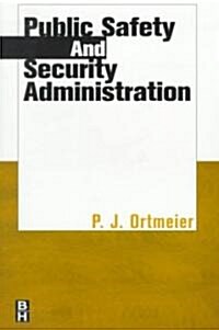 Public Safety and Security Administration (Paperback)