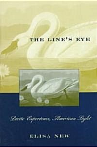 The Lines Eye: Poetic Experience, American Sight (Paperback)