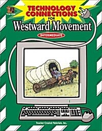 Technology Connections for Westward Movement (Paperback)